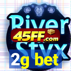2g bet